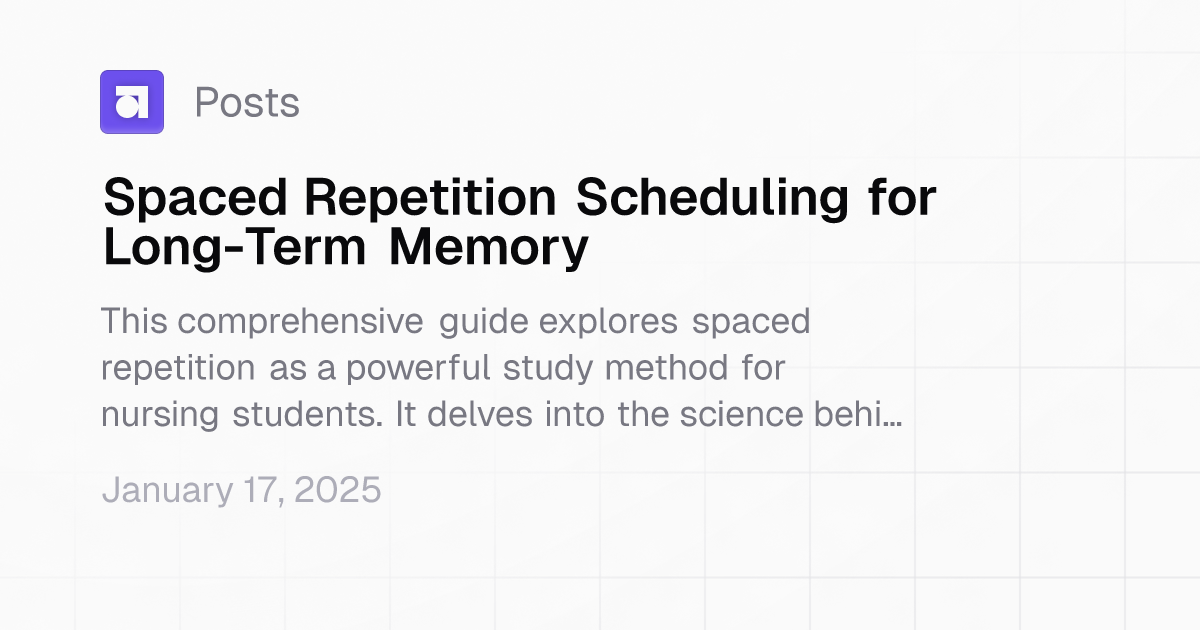 Spaced Repetition Scheduling for Long-Term Memory | Study Guide Maker