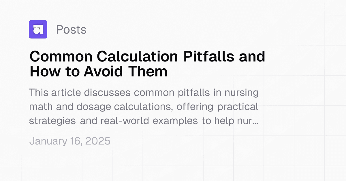 Common Calculation Pitfalls and How to Avoid Them | Study Guide Maker
